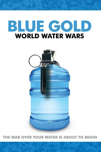 Poster Blue Gold: World Water Wars