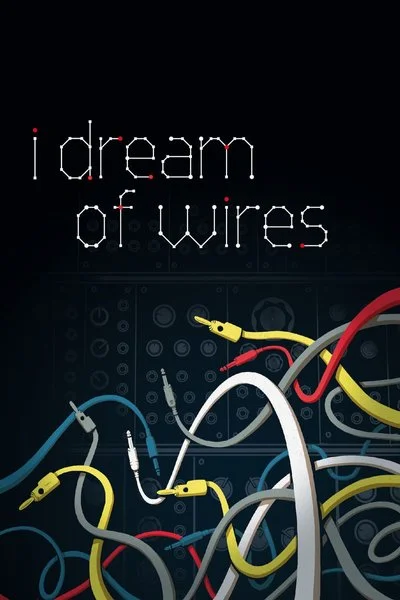 Poster I Dream of Wires