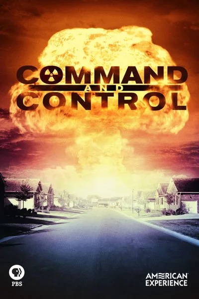 Poster American Experience: Command and Control