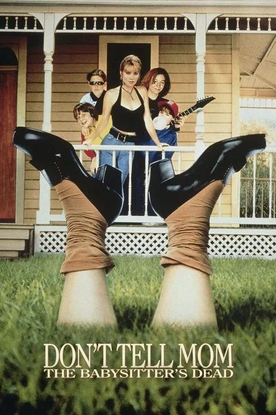 Affiche Don’t Tell Mom the Babysitter’s Dead