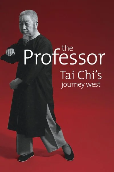 Poster Professor, The: Tai Chi's Journey West