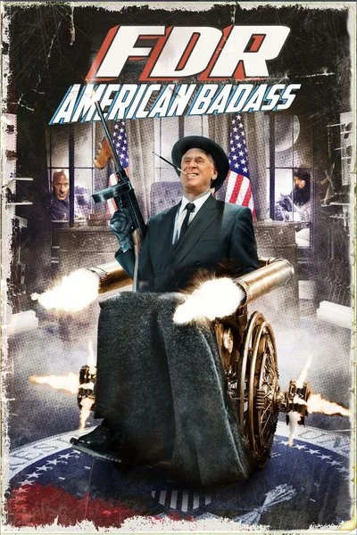 Affiche FDR: American Badass!