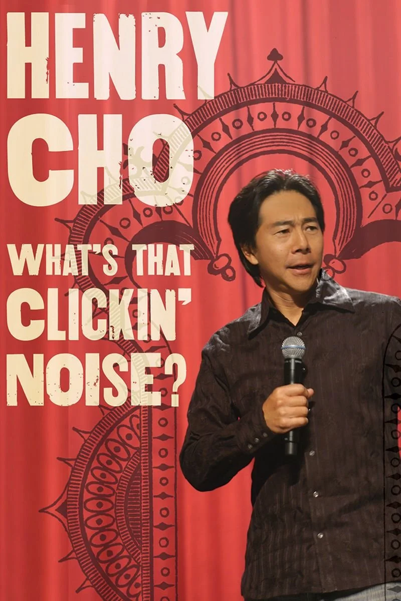 Poster van Henry Cho: What's That Clickin' Noise?