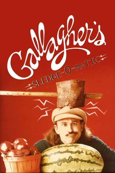 Affiche Gallagher's Sledge-O-Matic