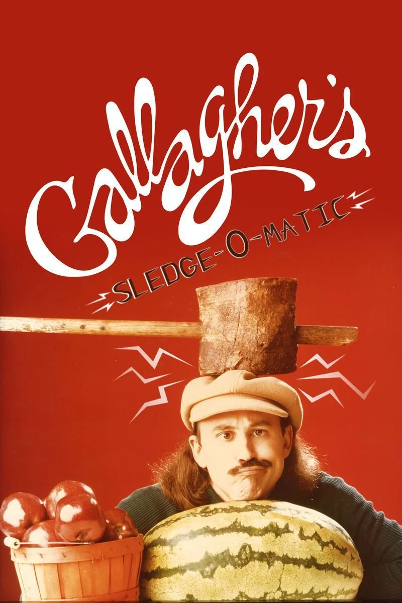 Poster van Gallagher's Sledge-O-Matic