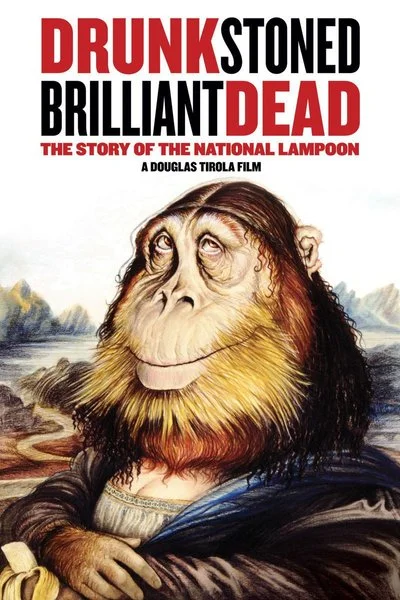 Poster Drunk, Stoned, Brilliant, Dead: The Story of the National Lampoon