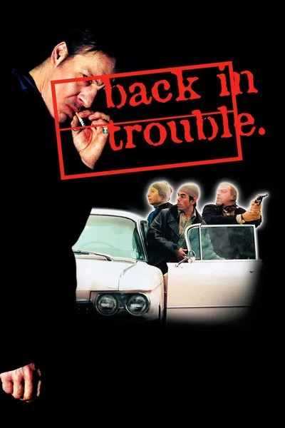 Poster Back in Trouble