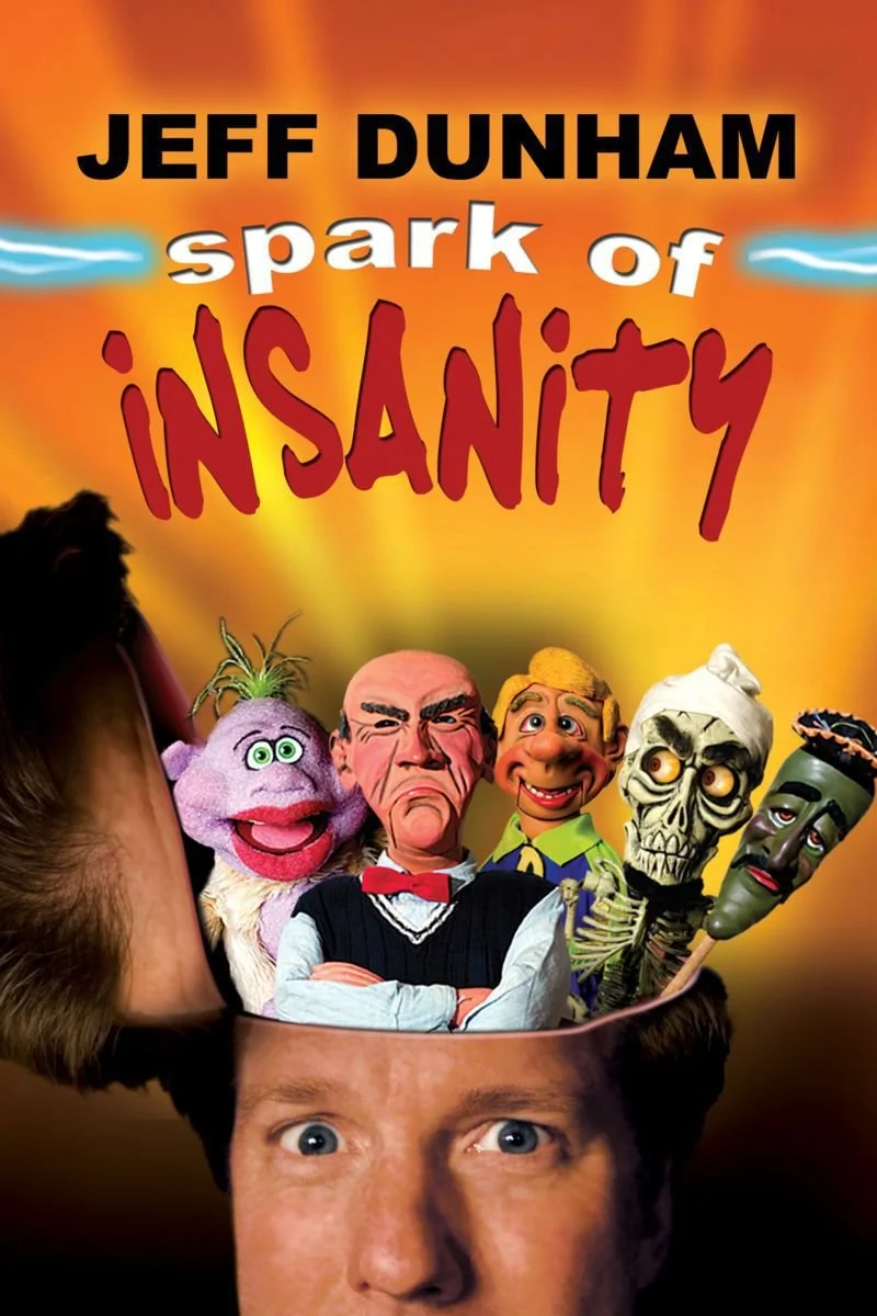 Poster van Jeff Dunham: Spark of Insanity