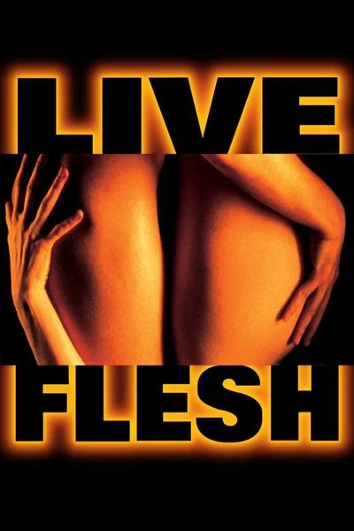Affiche Live Flesh
