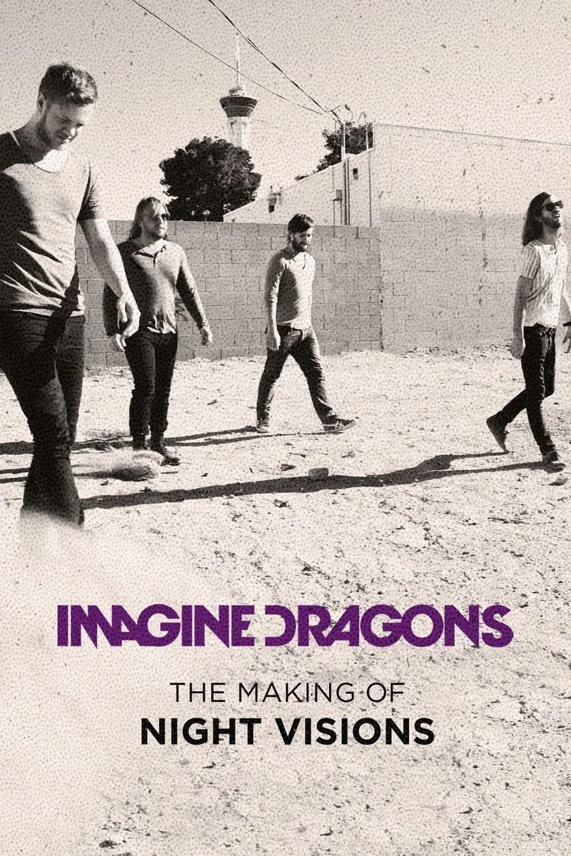 Affiche de Imagine Dragons - The Making Of Night Visions
