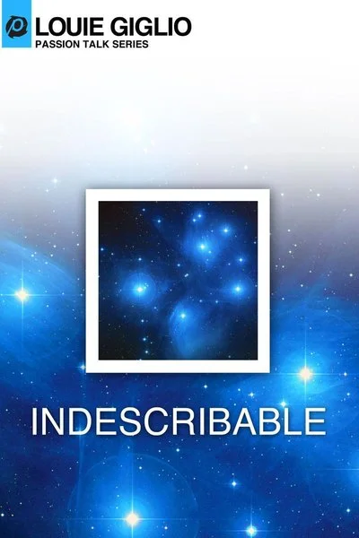 Poster Louie Giglio: Indescribable