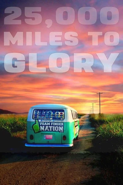 Poster 25,000 Miles to Glory