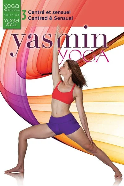 Poster Yasmin Yoga Basics 3: Centred & Sensual