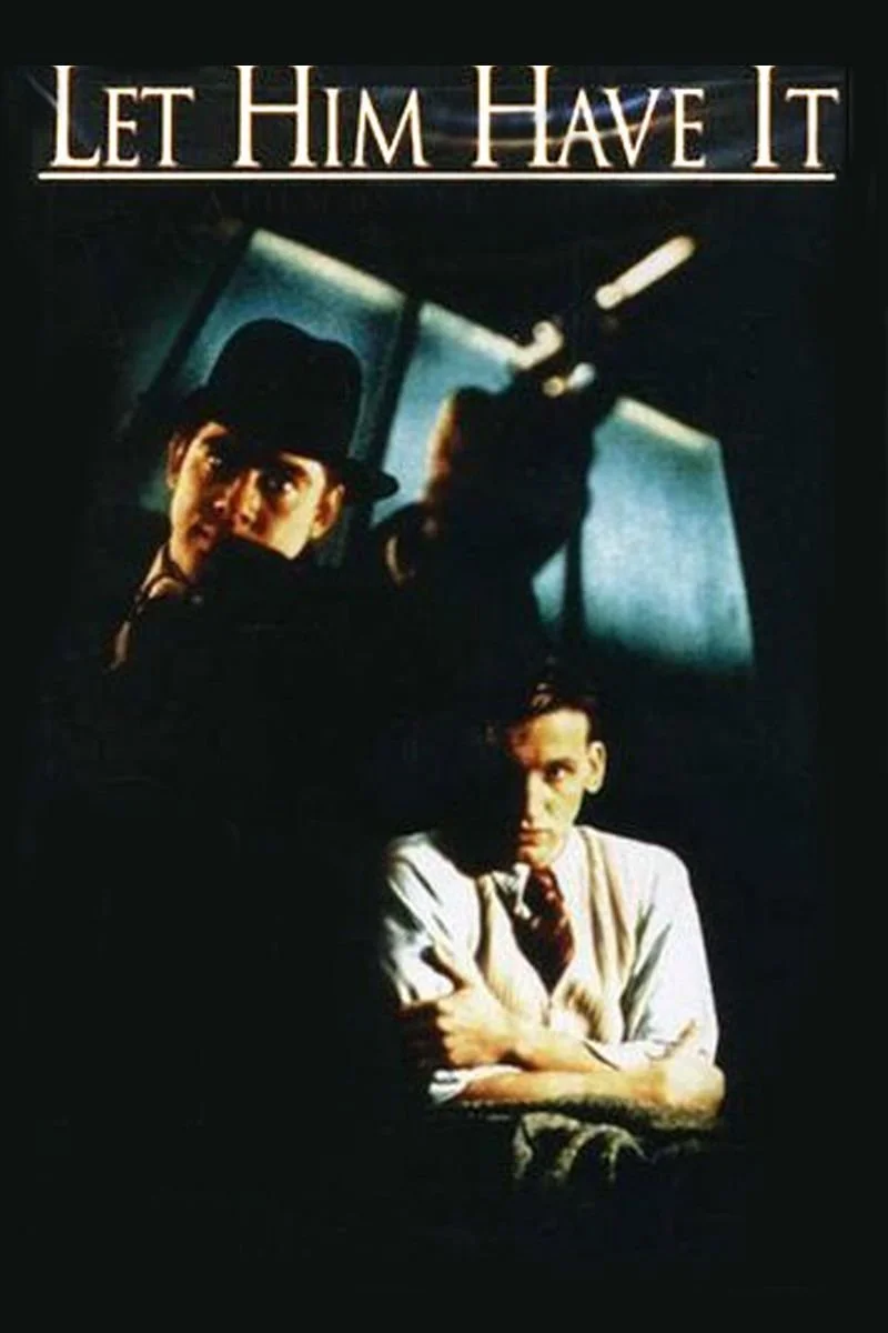 Affiche de Let Him Have It