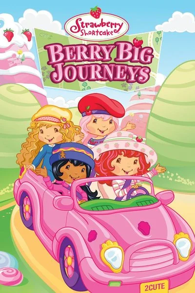Affiche Strawberry Shortcake: Berry Big Journeys