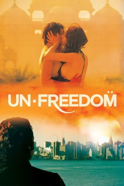 Affiche Unfreedom