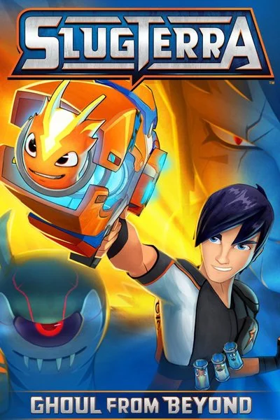 Affiche Slugterra: Ghoul From Beyond