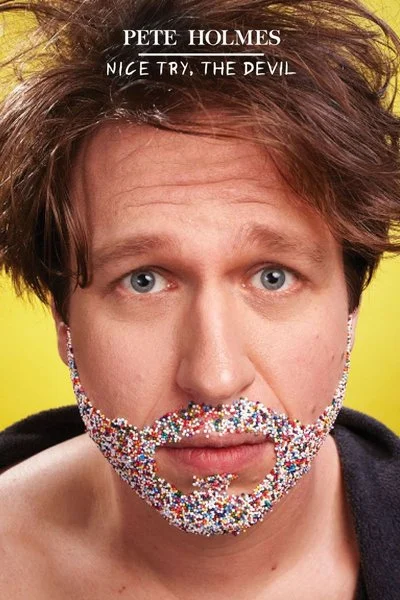 Poster Pete Holmes: Nice Try, the Devil