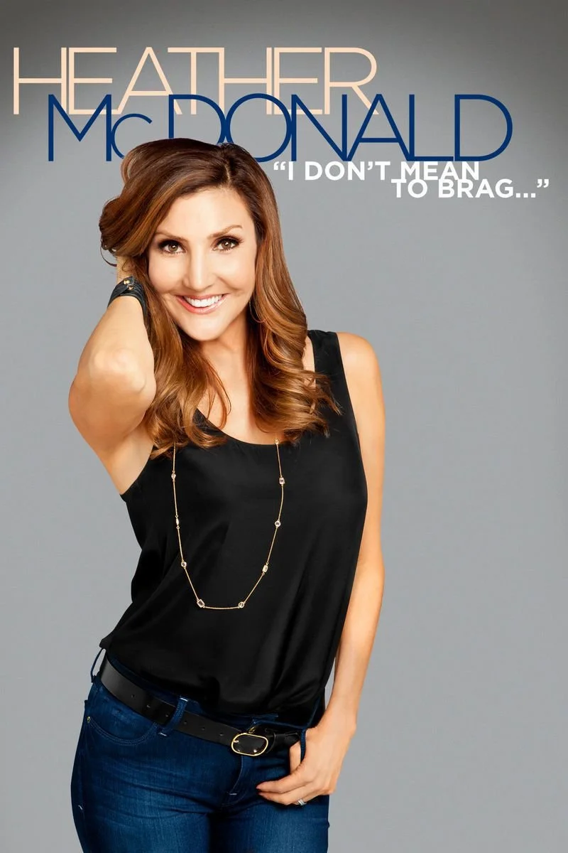 Poster van Heather McDonald: I Don't Mean to Brag