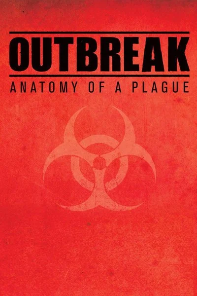 Poster Outbreak: Anatomy of a Plague