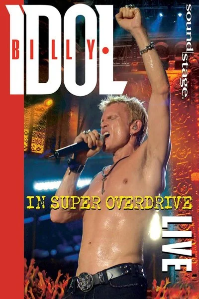 Affiche Billy Idol: In Super Overdrive - Live