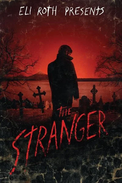 Poster Eli Roth Presents The Stranger