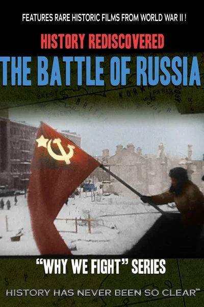 Affiche History Rediscovered: The Battle of Russia