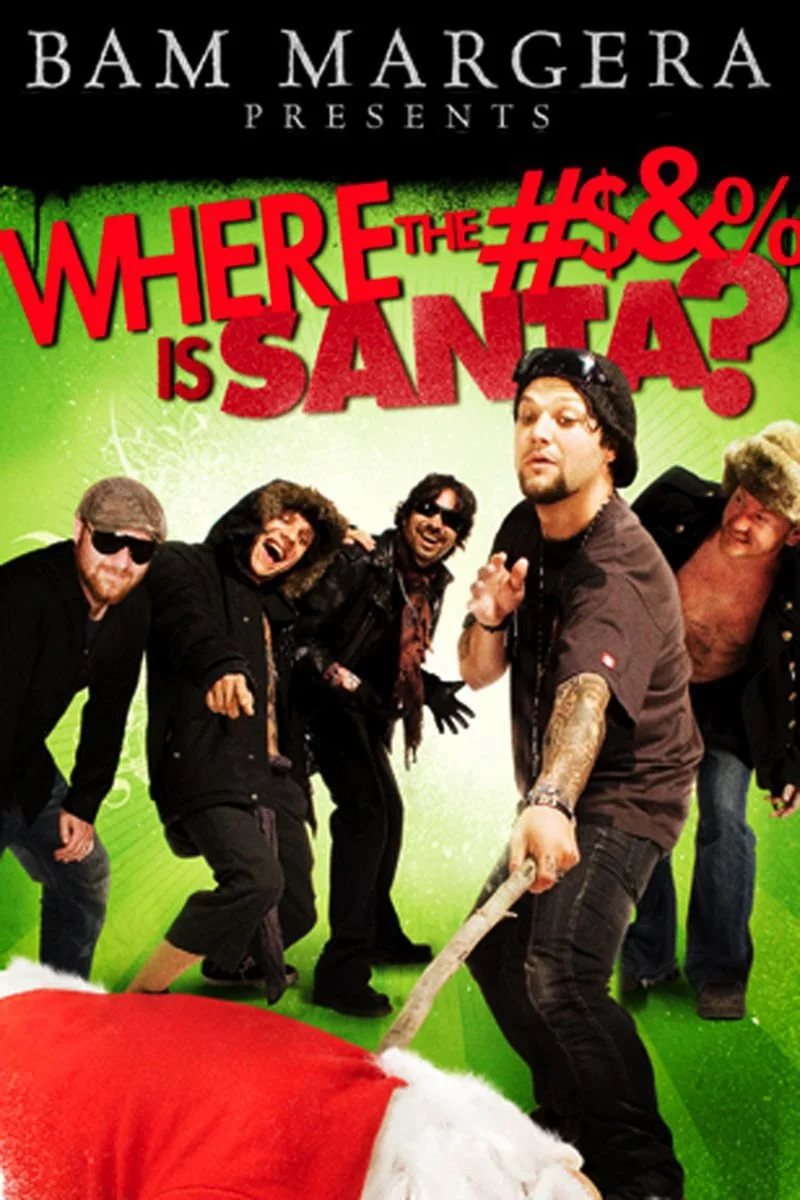 Poster van Bam Margera Presents: Where the #$&% Is Santa?