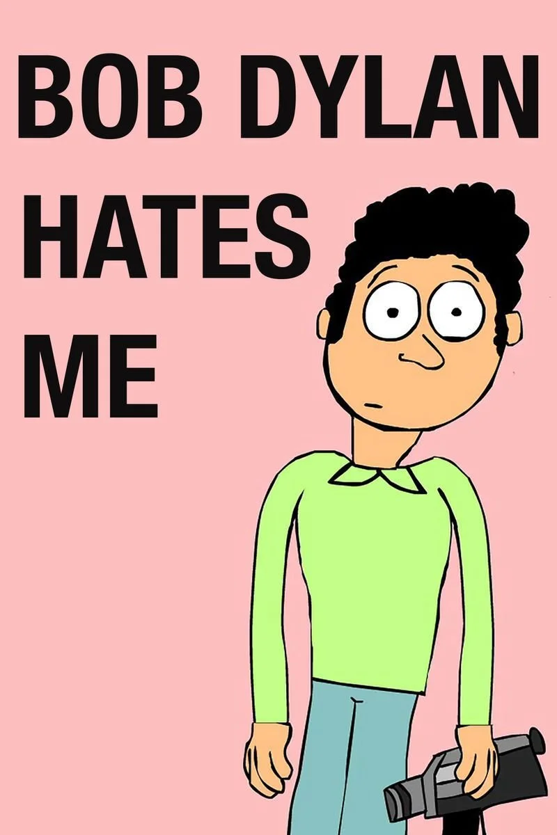 Affiche de Bob Dylan Hates Me