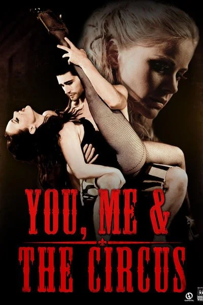 Affiche You, Me & the Circus