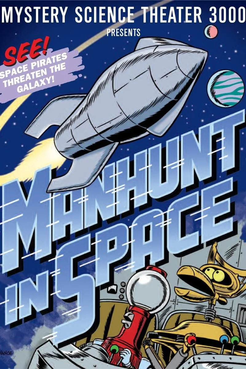 Poster van Mystery Science Theater 3000: Manhunt In Space