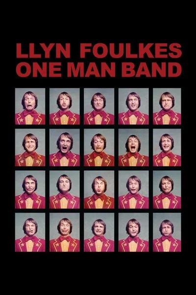 Poster Llyn Foulkes: One Man Band