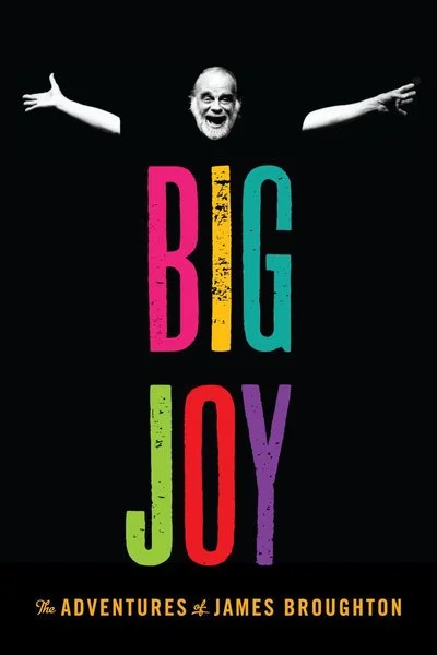 Affiche Big Joy: The Adventures of James Broughton