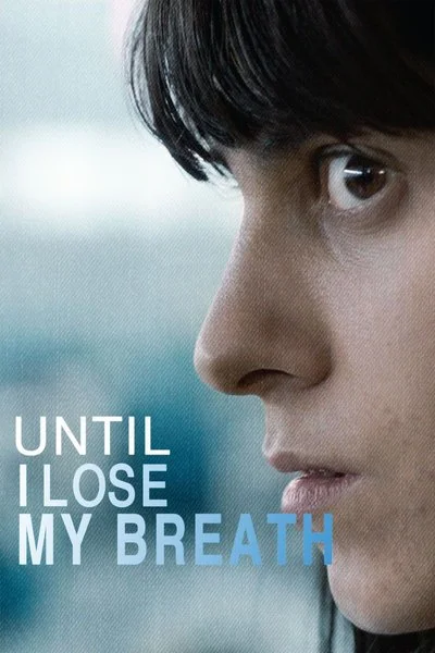 Affiche Until I Lose My Breath