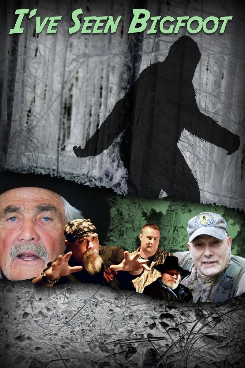 Poster van I've Seen Bigfoot