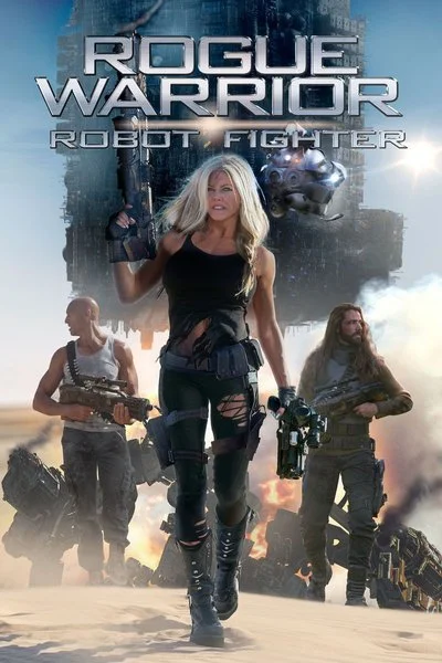 Affiche Rogue Warrior: Robot Fighter