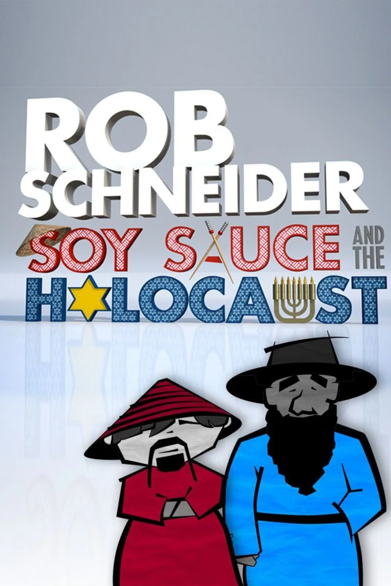 Poster van Rob Schneider: Soy Sauce and the Holocaust