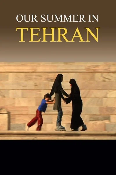 Affiche Our Summer in Tehran