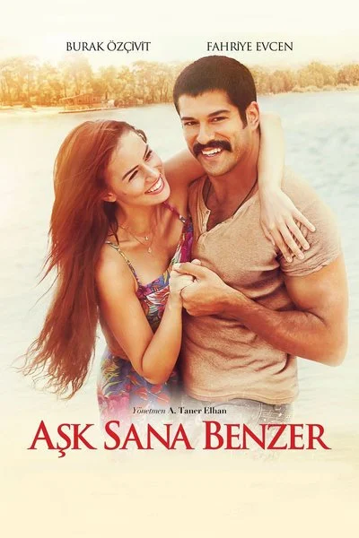 Affiche Aşk Sana Benzer