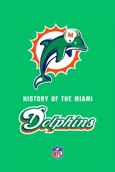 Affiche NFL: The Complete History of the Miami Dolphins