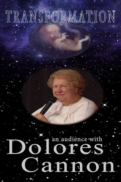 Poster Transformation: An Audience with Dolores Cannon