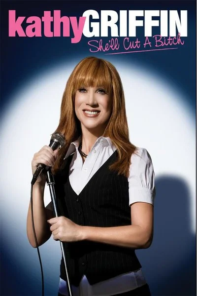 Affiche Kathy Griffin: She'll Cut a Bitch
