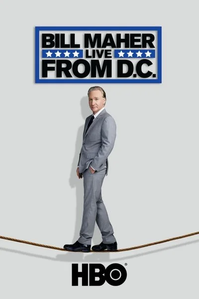 Affiche Bill Maher: Live from D.C.