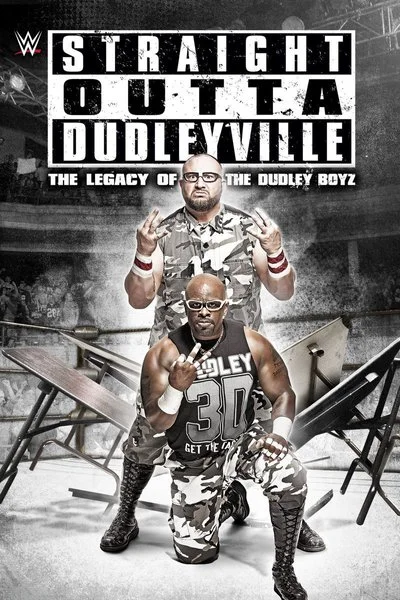 Poster WWE: Straight Outta Dudleyville - The Legacy of the Dudley Boyz