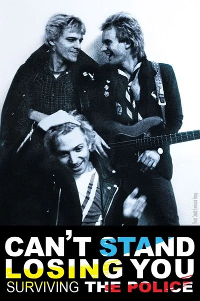 Affiche Can't Stand Losing You: Surviving The Police