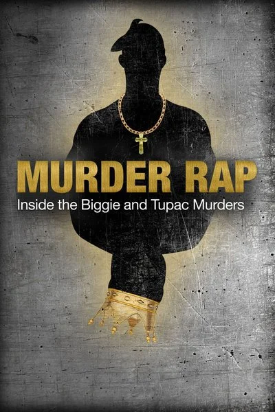 Poster Murder Rap: Inside the Biggie and Tupac Murders
