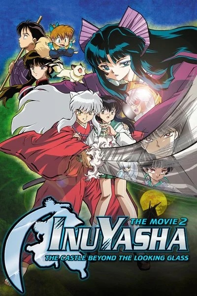 Poster Inuyasha the Movie 2: The Castle Beyond the Looking Glass