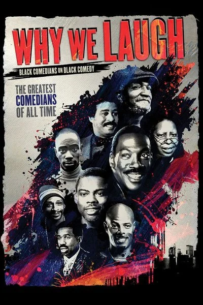Poster Why We Laugh: Black Comedians on Black Comedy