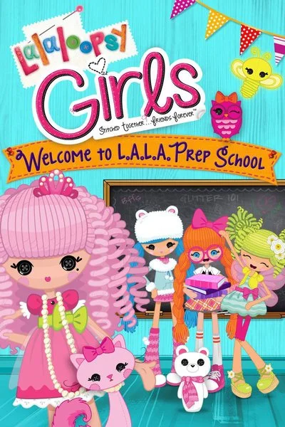 Poster Lalaloopsy Girls: Welcome to L.A.L.A. Prep School