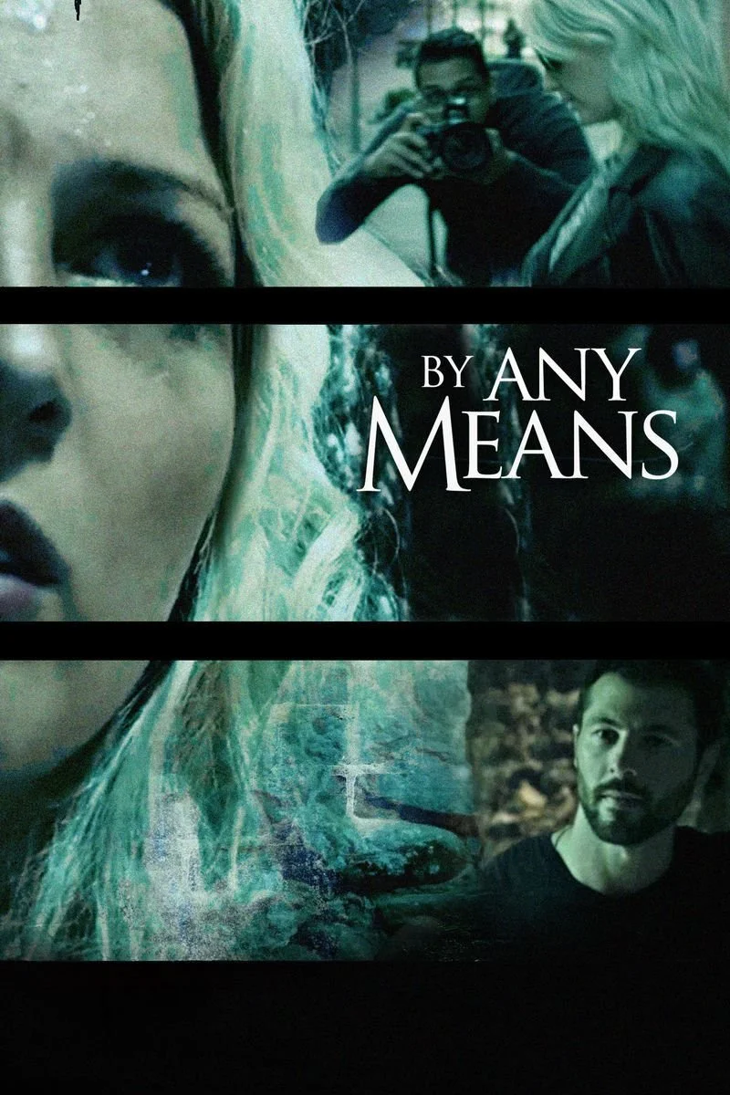 Affiche de By Any Means